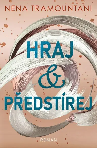Hraj a předstírej (Defekt) - Nena Tramountani
