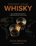 Světový atlas whisky - Dave Broom