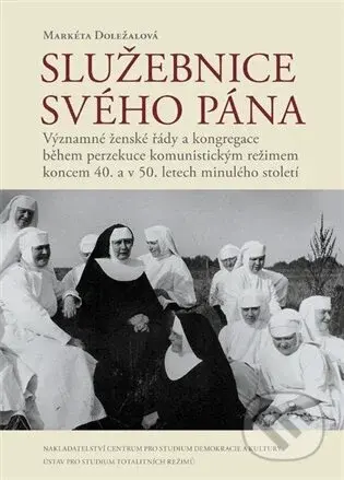 Služebnice svého Pána - Markéta Doležalová