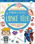 Poznávám a objevuji: Lidské tělo (aktivity - samolepky - plakát) - kniha z kategorie Úkoly pro děti