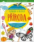 Poznávám a objevuji: Příroda (Aktivity s více než 80 samolepkami) - kniha z kategorie Hlavolamy, doplňovačky, úkoly