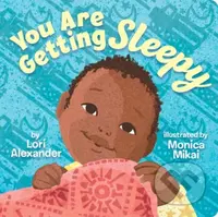 You Are Getting Sleepy (BB) - Lori Alexadner - kniha z kategorie Pro děti