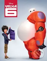 Veľká Šestka - Don Hall, Chris Williams - film z kategorie Rodinné a romantické