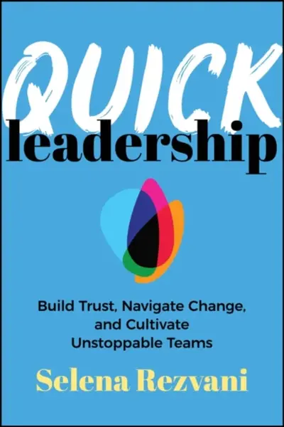 Quick Leadership - Selena Rezvani