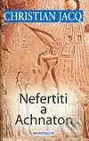 Nefertiti a Achnaton - Christian Jacq - kniha z kategorie Beletrie