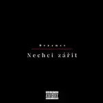 Bonames – Nechci zářit