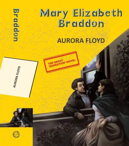 Aurora Floyd - Mary Elizabeth Braddonová