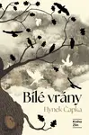 Bílé vrány  - Hynek Čapka