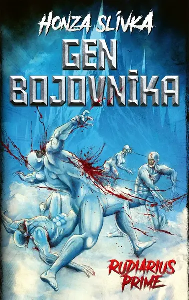 Rudiarius Prime - Honza Slívka
