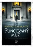 Puncovaný muž - Robert Galbraith