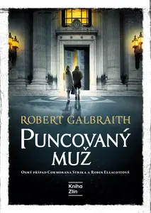 Puncovaný muž - Robert Galbraith