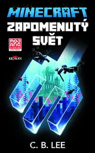 Minecraft - Zapomenutý svět (poškozené) - C. B. Lee