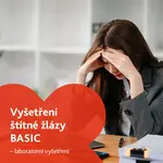 Vyšetření štítné žlázy BASIC - laboratorní vyšetření