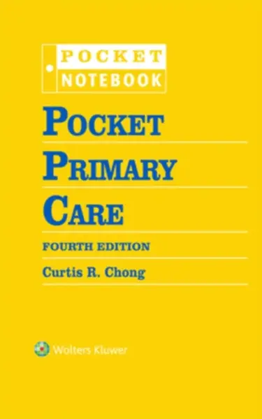 Pocket Primary Care 4e - CURTIS CHONG
