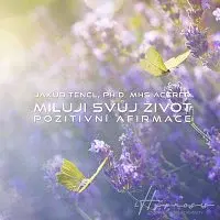 Dr. Jakub Tencl – Miluji svůj život