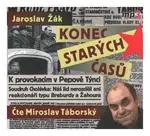 Konec starých časů (Jaroslav Žák-Miroslav Táborský) (MP3-CD)