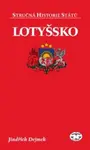 Lotyšsko - stručná historie států - Jindřich Dejmek
