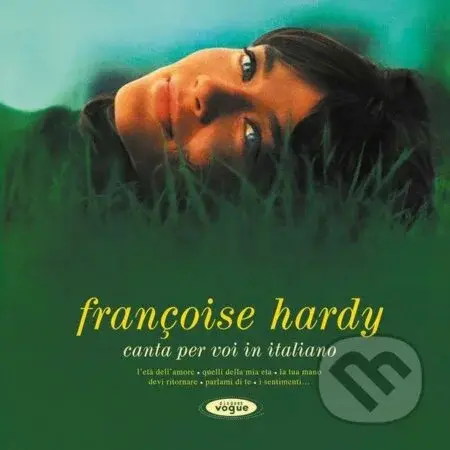 Françoise Hardy: Canta Per Voi In Italiano - Françoise Hardy, Françoise Hardy