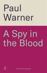 A Spy in the Blood - Paul Warner