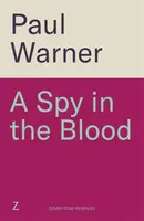 A Spy in the Blood - Paul Warner