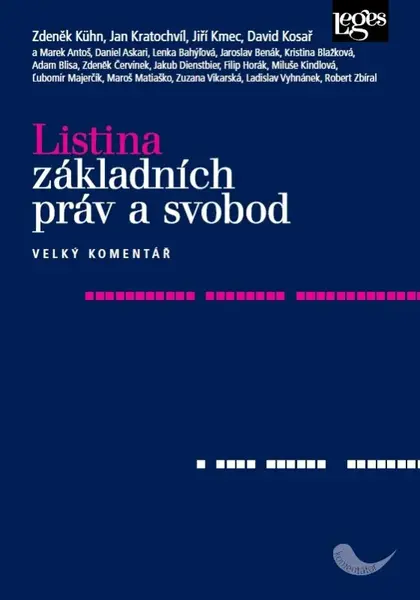 Listina základních práv a svobod - Velký komentář - Zdeněk Kühn, kolektiv autorů
