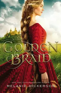 The Golden Braid - Melanie Dickerson
