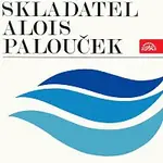Různí interpreti – Skladatel Alois Palouček