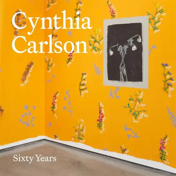 Cynthia Carlson: Sixty Years