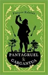 Pantagruel and Gargantua - Rabelais Françoise