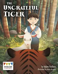 The Ungrateful Tiger - Adam Guillain
