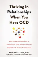 Thriving in Relationships When You Have OCD - Amy Mariaskin