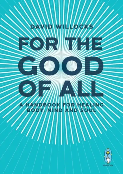 For the Good of All - David Willocks