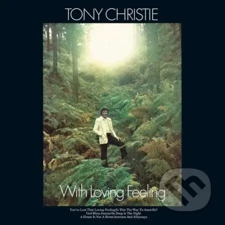 Tony Christie: With Loving Feeling (140gr) - Tony Christie, Tony Christie
