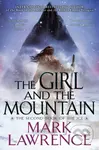 Girl and the Mountain - Mark Lawrence