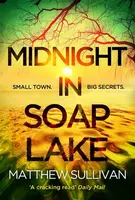 Midnight in Soap Lake - Matthew Sullivan