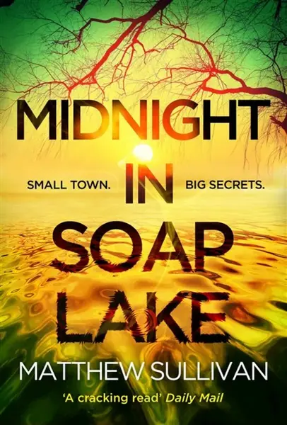 Midnight in Soap Lake - Matthew Sullivan