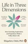Life in Three Dimensions - Shigehiro Oishi