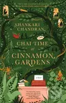 Chai Time at Cinnamon Gardens (WINNER OF THE MILES FRANKLIN LITERARY AWARD) - kniha z kategorie Společenská beletrie