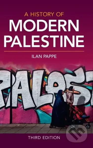 A History of Modern Palestine - Ilan Pappe