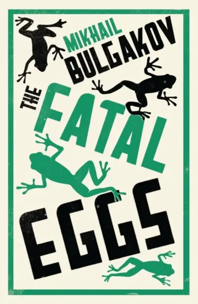 The Fatal Eggs: New Translation - Michail Bulgakov