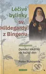 Léčivé bylinky sv. Hildegardy z Bingenu (Domácí lékárna na každý den) - kniha z kategorie Domácí léčba