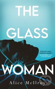 The Glass Woman - Alice Mcilroy - kniha z kategorie Detektivky, thrillery a horory