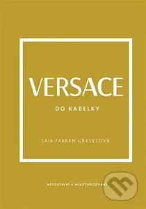 Versace do kabelky - Laia Farran Graves - kniha z kategorie Móda