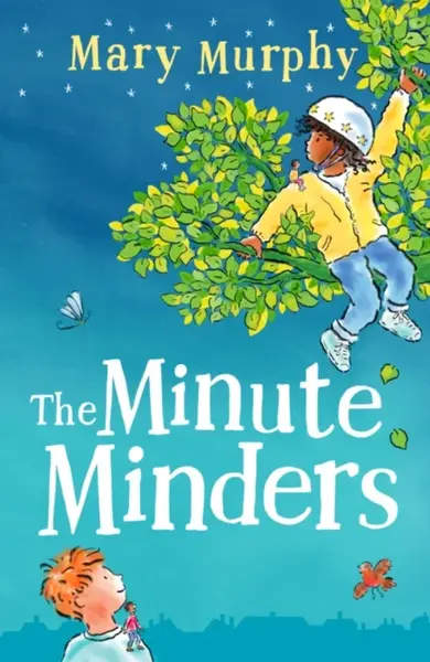The Minute Minders - Mary Murphy