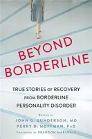 Beyond Borderline - Dr John G Gunderson MD, Perry D. Hoffman