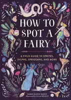 How to Spot a Fairy - Sarah Glenn Marsh