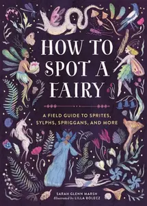 How to Spot a Fairy - Sarah Glenn Marsh