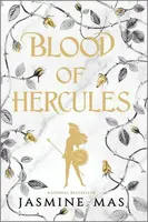 Blood of Hercules - Jasmine Mas