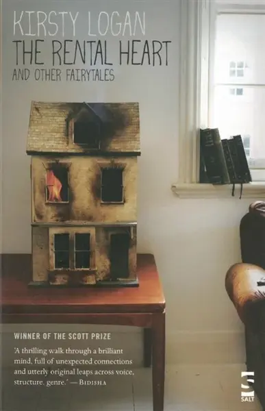The Rental Heart and Other Fairytales - Kirsty Logan