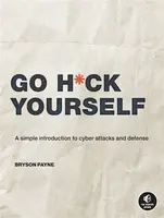 Go H*ck Yourself - Bryson Payne